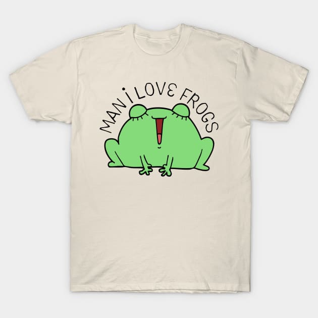 Man I Love Singing Frogs T-Shirt by casualism